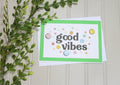 Handmade All Occasion 5x7 Card - Good Vibes