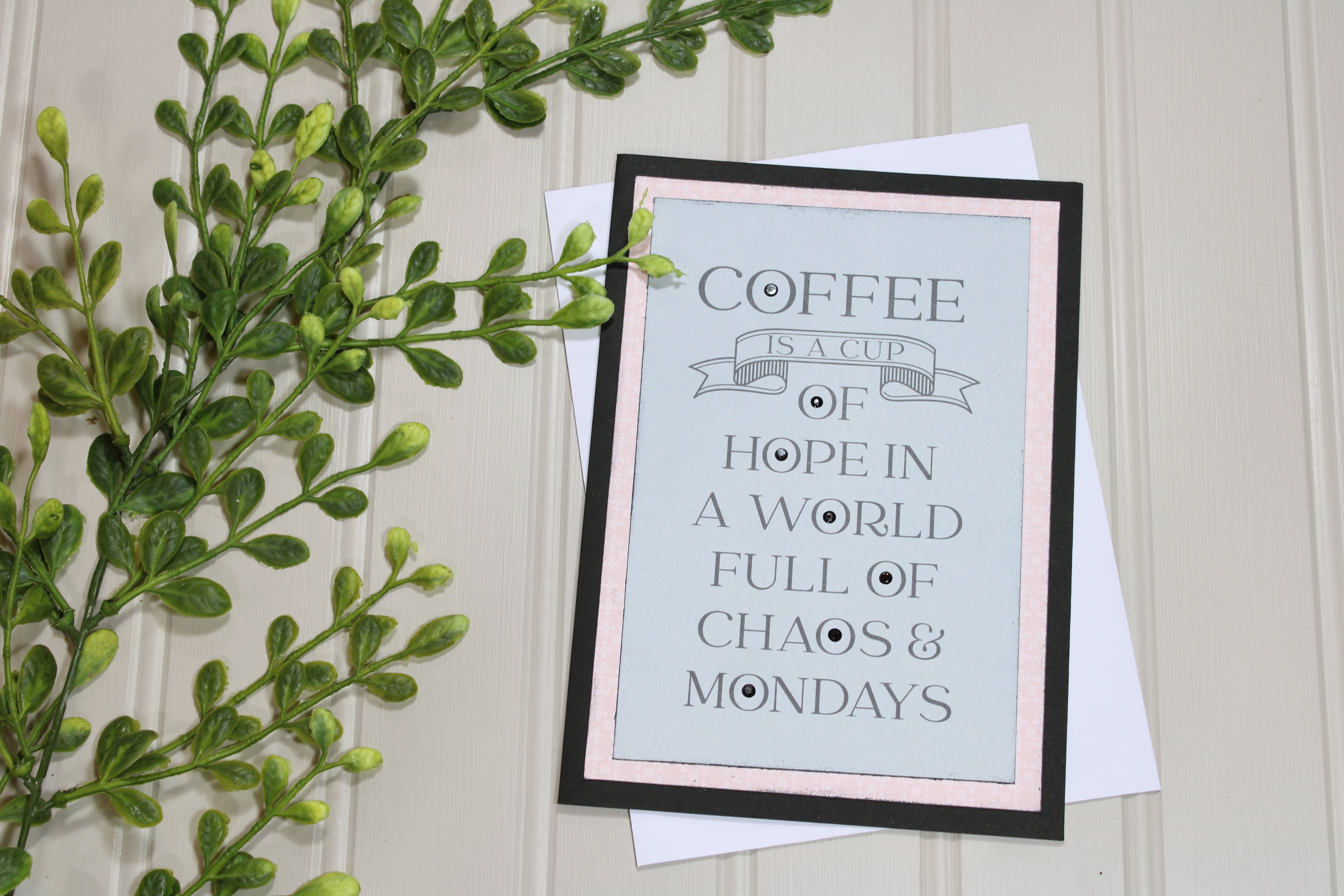 Handmade All Occasion - Coffee Lover - 5x7 Card - Hope In A World